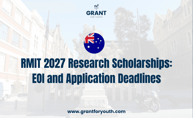 RMIT 2027 Research Scholarships: EOI and Application Deadlines