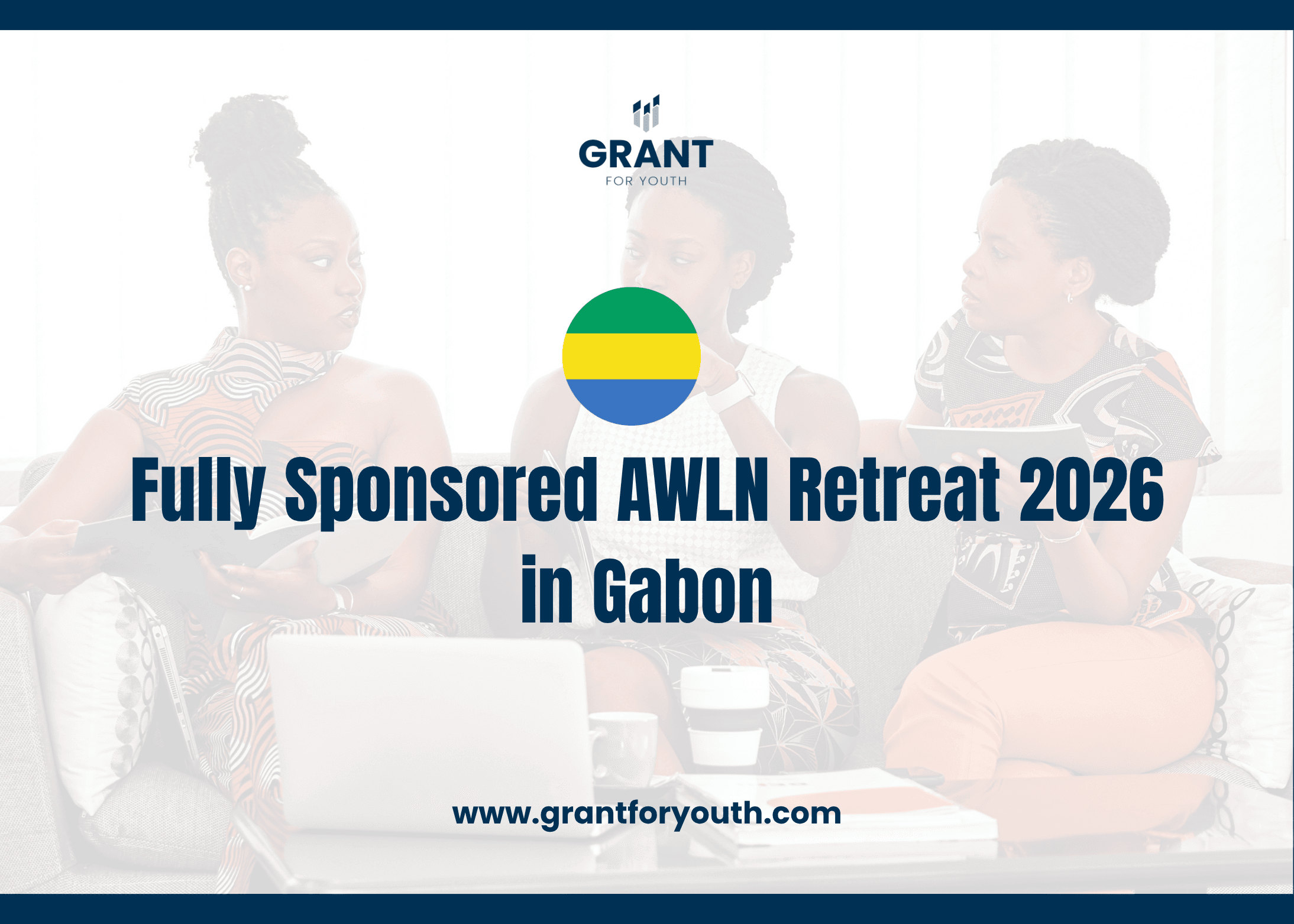 AWLN 8th Intergenerational Retreat 2026 in Gabon (Fully Sponsored)
