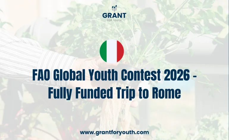 FAO Global Youth Contest 2026 – Fully Funded Trip to Rome