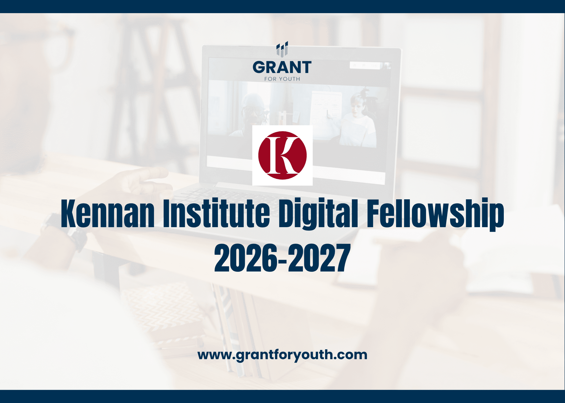 Kennan Institute Digital Fellowship 2026–2027